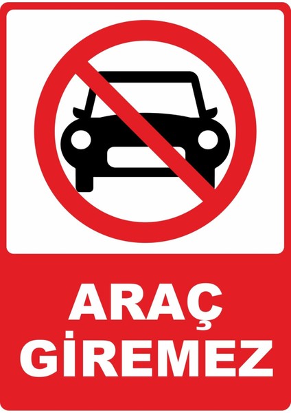 Araç Giremez Dijital Uv Folyo Yapışkan Baskı Uyarı Etiket Yapıştırma Sticker 25X35