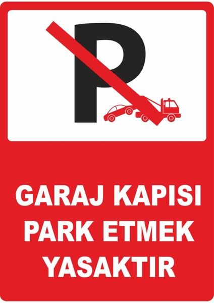 Garaj Kapısı Park Etmek Yasaktır Dijital Uv Folyo Baskı Uyarı Etiket Yapıştırma Sticker 25X35 cm
