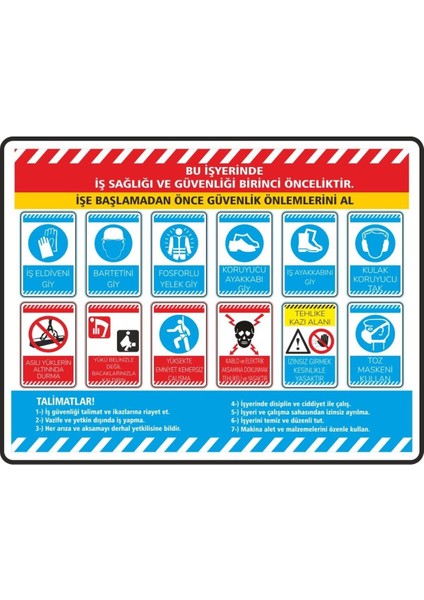 Iş Sağlığı ve Güvenliği Pvc Plakalı Uyarı Levhası Dekota Dijital Uv Sticker 35X25