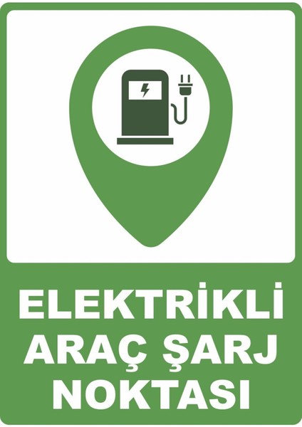 Elektrikli Araç Şarj Noktası Pvc Plakalı Uyarı Levhası Dekota Dijital Uv Baskı Yapışkanlı 12.5X17.5