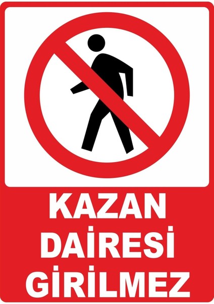 Kazan Dairesi Girilmez Dijital Uv Folyo Baskı Yapışkanlı Uyarı Etiket Sticker 12.5X17.5