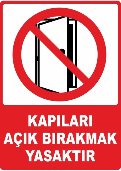 Kapıları Açık Bırakmak Yasaktır Dijital Uv Folyo Baskı Uyarı Etiket Yapıştırma Sticker 12.5X17.5