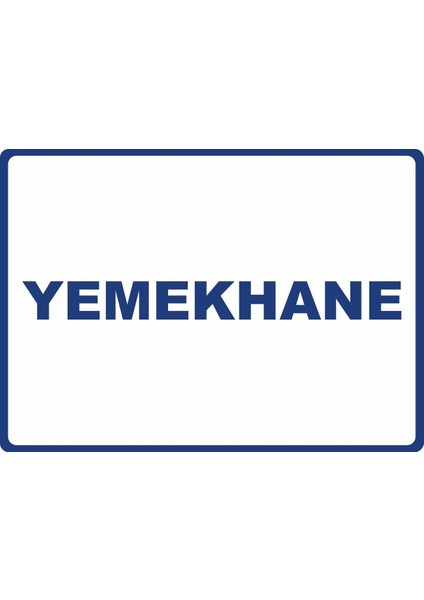 Yemekhane Pvc Plakalı Uyarı Levhası Dekota Dijital Uv Baskı Yapışkanlı 17.5X12.5 cm