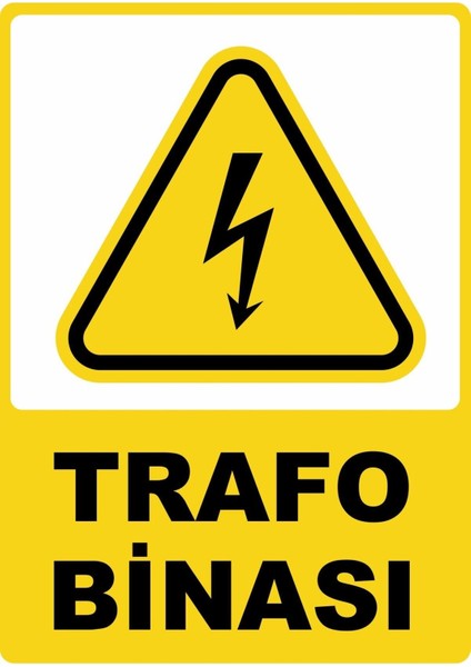Trafo Binası Pvc Plakalı Uyarı Levhası Dekota Dijital Uv Baskı Yapışkanlı 25X35 cm