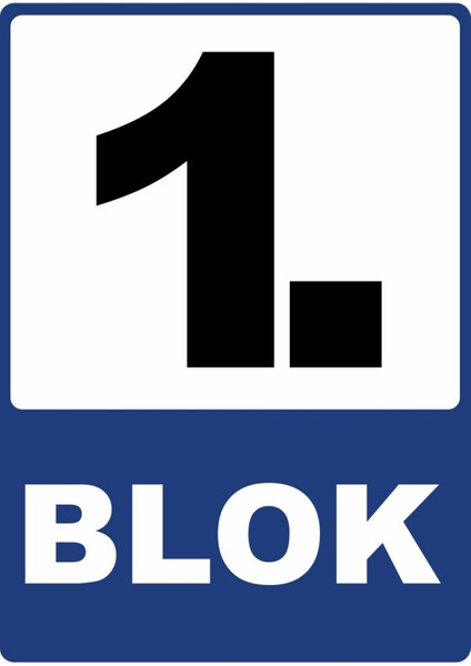 1. Blok Pvc Plakalı Uyarı Levhası Dekota Dijital Uv Baskı Yapışkanlı 25X35 cm