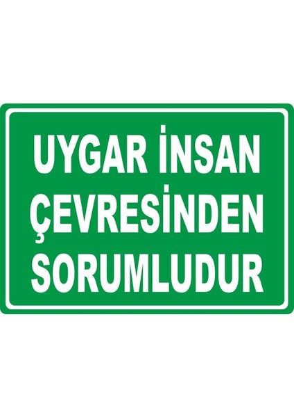 Uygar Insan Çevresinden Sorumludur Dijital Uv Folyo Yapışkan Baskı Uyarı Etiket Yapıştırma Sticker