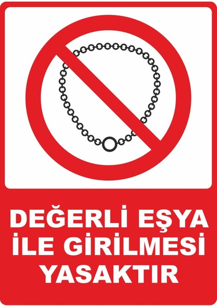 Değerli Eşya Ile Girilmesi Yasaktır Dijital Uv Folyo Baskı Uyarı Etiket Yapıştırma Sticker 12.5X17.5