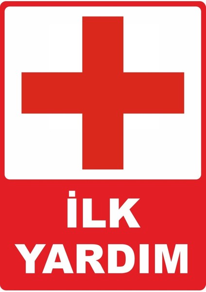 Ilk Yardım Pvc Plakalı Uyarı Levhası Dekota Dijital Uv Baskı Yapışkanlı 25X35 cm
