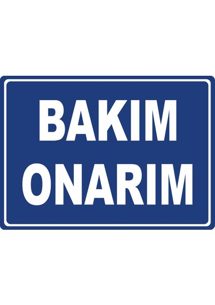 Bakım Onarım #2 Pvc Plakalı Uyarı Levhası Dekota Dijital Uv Sticker 35X25