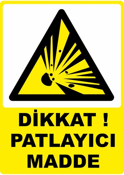 Dikkat Dijital Pvc Plakalı Uyarı Levhası Dekota Dijital Uv Baskı Yapışkanlı 25X35 cm