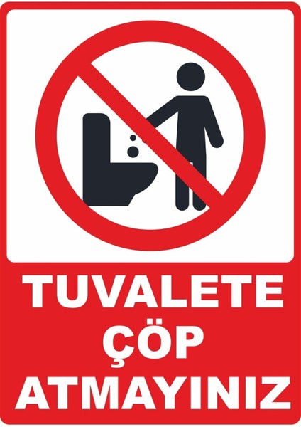 Tuvalete Çöp Atmayınız Pvc Plakalı Uyarı Levhası Dekota Dijital Uv Baskı Yapışkanlı 12.5X17.5 cm