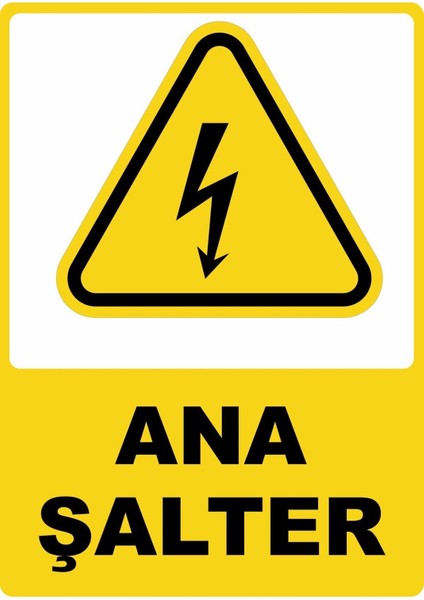 Ana Şalter Pvc Plakalı Uyarı Levhası Dekota Dijital Uv Baskı Yapışkanlı 25X35 cm