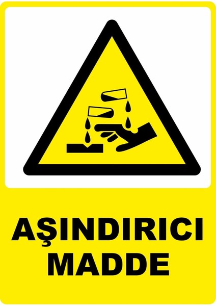 Aşındırıcı Madde Pvc Plakalı Uyarı Levhası Dekota Dijital Uv Baskı Yapışkanlı 25X35 cm