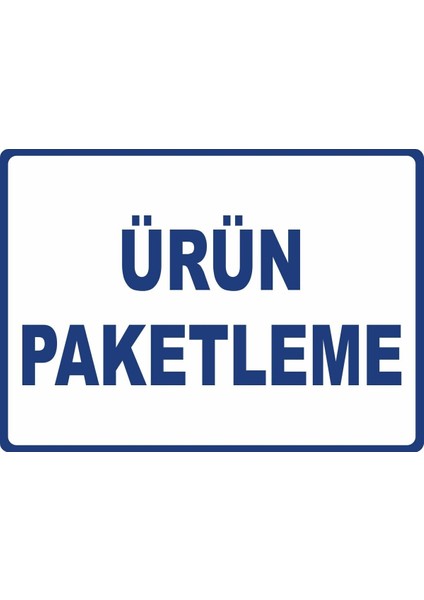 Ürün Paketleme Pvc Plakalı Uyarı Levhası Dekota Dijital Uv Baskı Yapışkanlı 17.5X12.5 cm
