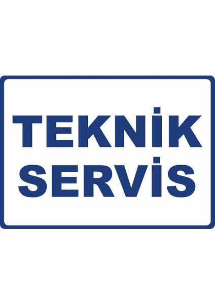 Teknik Servis Pvc Plakalı Uyarı Levhası Dekota Dijital Uv Baskı Yapışkanlı 17.5X12.5 cm