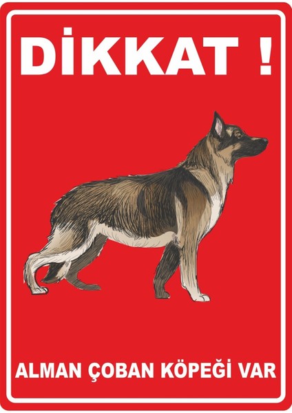 Dikkat Alman Çoban Köpeği Var Pvc Plakalı Uyarı Levhası Dekota Dijital Uv Baskı Yapışkanlı 25X35 cm
