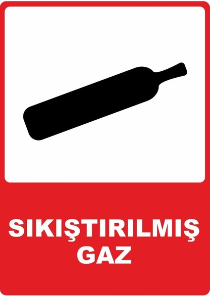 Sıkıştırılmış Gaz Pvc Plakalı Uyarı Levhası Dekota Dijital Uv Baskı Yapışkanlı 12.5X17.5