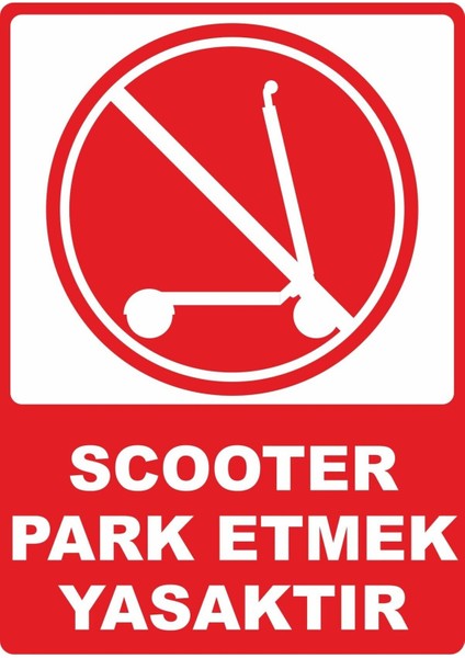 Scooter Park Etmek Yasaktır Dijital Uv Folyo Yapışkan Baskı Uyarı Etiket Sticker 12.5X17.5