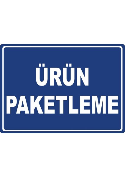 Ürün Paketleme Pvc Plakalı Uyarı Levhası Dekota Dijital Uv Baskı Yapışkanlı 17.5X12.5 cm