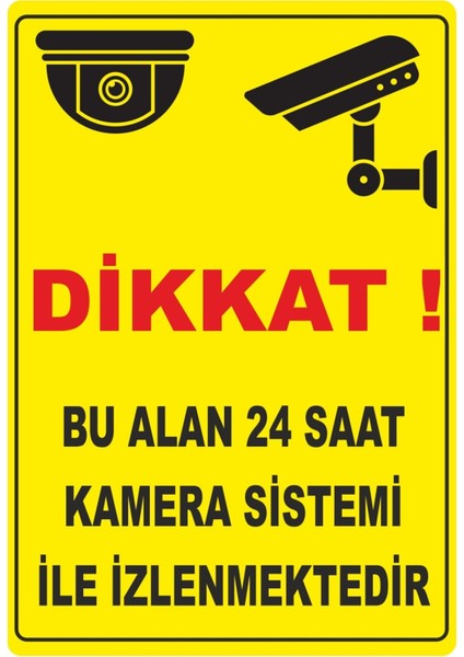 Dikkat 24 Saat Kamera Pvc Uyarı Levhası Dekota Dijital Uv Baskı Yapışkanlı 25X35