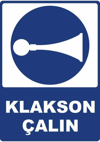 Klakson Çalın Dijital Pvc Plakalı Uyarı Levhası Dekota Dijital Uv Baskı Yapışkanlı 25X35 cm