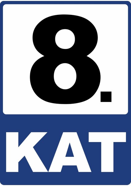 8. Kat Pvc Plakalı Uyarı Levhası Dekota Dijital Uv Baskı Yapışkanlı 25X35 cm