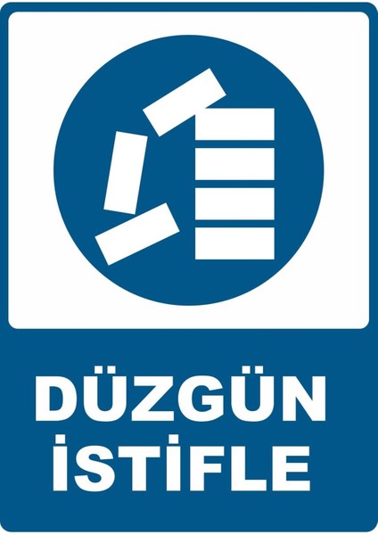 Düzgün Istifle Pvc Plakalı Uyarı Levhası Dekota Dijital Uv Baskı Yapışkanlı 25X35 cm