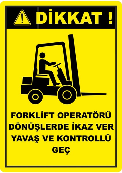 Forklift Dönüşlerinde Ikaz Dijital Uv Folyo Yapışkanlı Baskı Uyarı Etiket Yapıştırma Sticker 24X35