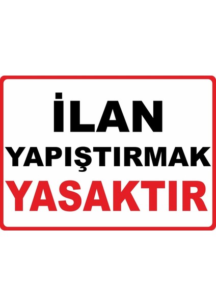 Ilan Yapıştırmak Yasaktır Dijital Uv Folyo Yapışkan Baskı Uyarı Etiket Yapıştırma Sticker 35X25