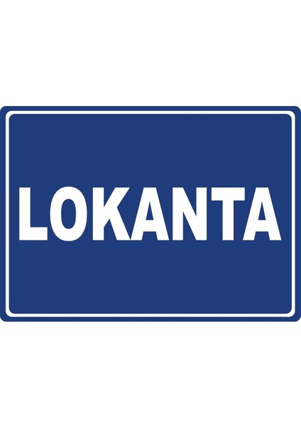 Lokanta #2 Pvc Plakalı Uyarı Levhası Dekota Dijital Uv Sticker 17.5X12.5