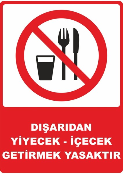Dışarıdan Yiyecek Içeçek Girilmek Yasaktır Uv Folyo Baskı Uyarı Etiket Yapıştırma Sticker 12.5X17.5