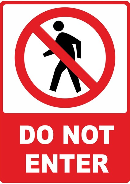 Do Not Enter Pvc Plakalı Uyarı Levhası Dekota Dijital Uv Baskı Yapışkanlı 25X35 cm