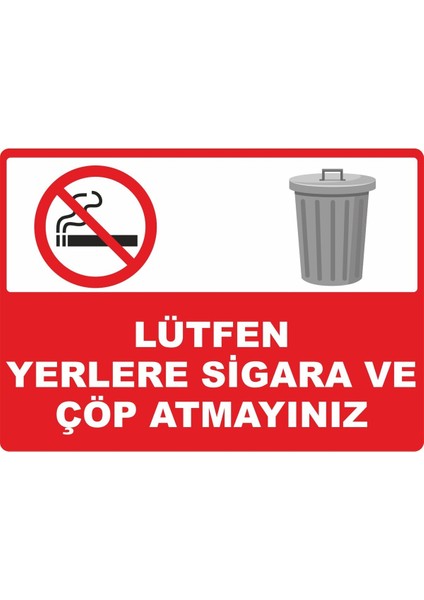 Lütfen Yerlere Sigara ve Çöp Atmayınız Dijital Uv Folyo Baskı Uyarı Etiket Yapıştırma Sticker 35X25