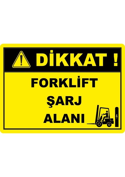 ChicArt Design Studio Forklift Şarj Alanı Dijital Pvc Plakalı Uyarı Levhası Dekota Dijital Uv Baskı Yapışkanlı 17.5X12.5