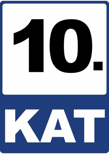 10. Kat Pvc Plakalı Uyarı Levhası Dekota Dijital Uv Baskı Yapışkanlı 12.5X17.5 cm