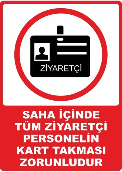 Ziyaretçi Personel Pvc Plakalı Uyarı Levhası Dekota Dijital Uv Baskı Yapışkanlı 25X35 cm