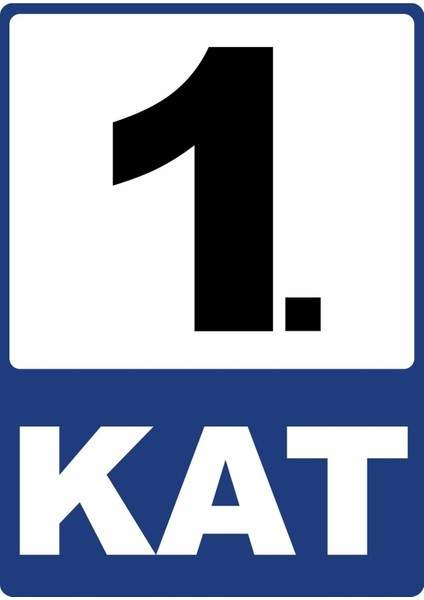 1. Kat Pvc Plakalı Uyarı Levhası Dekota Dijital Uv Baskı Yapışkanlı 12.5X17.5 cm