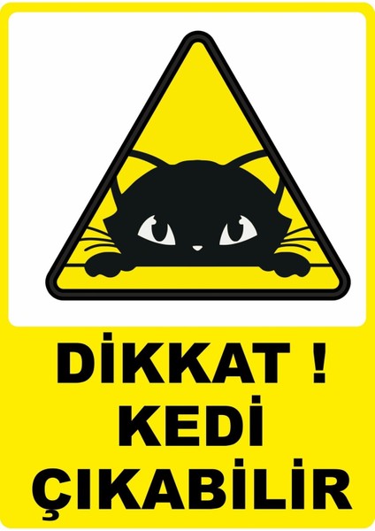 Dikkat Kedi Çıkabilir Dijital Uv Folyo Baskı Yapışkanlı Uyarı Etiket Yapıştırma Sticker 12.5X17.5 cm