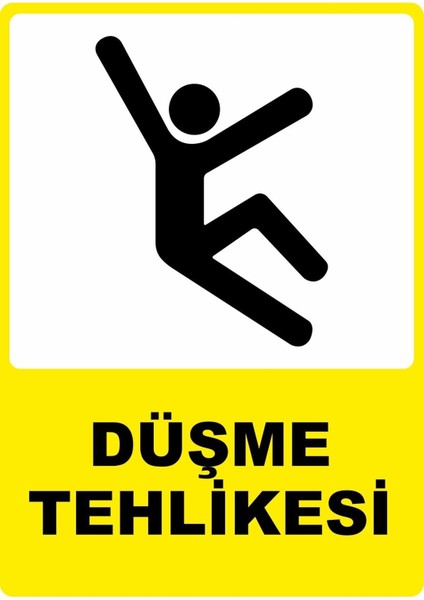 Düşme Tehlikesi Pvc Plakalı Uyarı Levhası Dekota Dijital Uv Baskı Yapışkanlı 25X35 cm