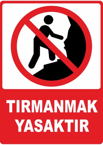 Tırmanmak Yasaktır Dijital Uv Folyo Yapışkan Baskıuyarı Etiket Yapıştırma Sticker 25X35