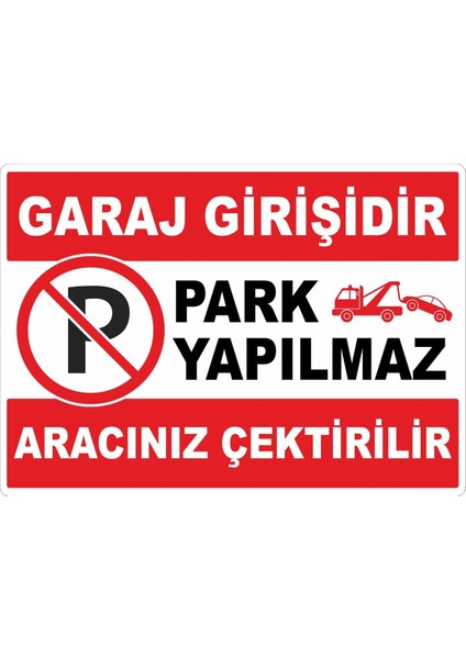 Park Yapılmaz Aracınız Çektirilir Dijital Uv Folyo Baskı Uyarı Etiket Yapıştırma Sticker 35X25 cm