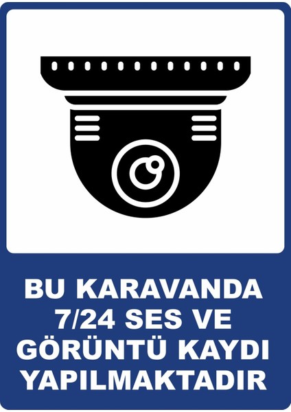 Karavanda 7/24 Ses ve Görüntü Kaydı Dijital Uv Folyo Baskı Uyarı Etiket Yapıştırma Sticker 25X35 cm