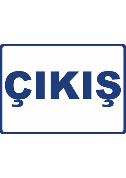 Çıkış Pvc Plakalı Uyarı Levhası Dekota Dijital Uv Baskı Yapışkanlı 17.5X12.5 cm