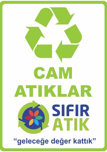 Cam Atıklar Sıfır Atık Pvc Plakalı Uyarı Levhası Dekota Dijital Uv Baskı Yapışkanlı 25X35 cm