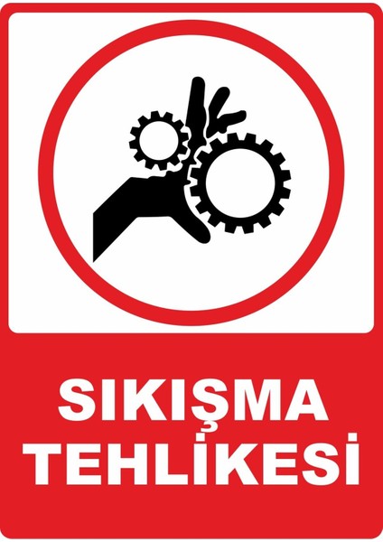 Sıkışma Tehlikesi Pvc Plakalı Uyarı Levhası Dekota Dijital Uv Baskı Yapışkanlı 25X35 cm