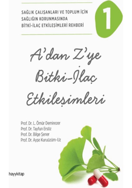 A’dan Z’ye Bitki - Ilaç Etkileşimleri - 1 ve 2 Kitap Set - L. Ömür Demirezer Kollektif -