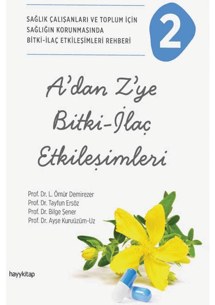 A’dan Z’ye Bitki - Ilaç Etkileşimleri - 1 ve 2 Kitap Set - L. Ömür Demirezer Kollektif -