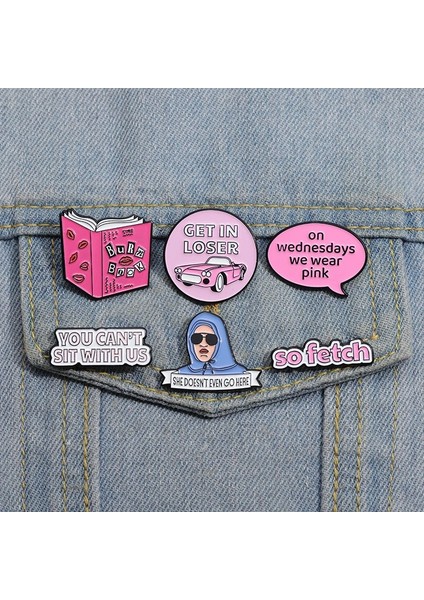 XZ9724 Ortalama Kızlar Emaye Pimleri O Bile Buraya Gitmiyor Broş Yaka Rozeti Kampüs Gençlik Film Karikatür Metal Pin Takı Aksesuarları (Yurt Dışından) modelleri