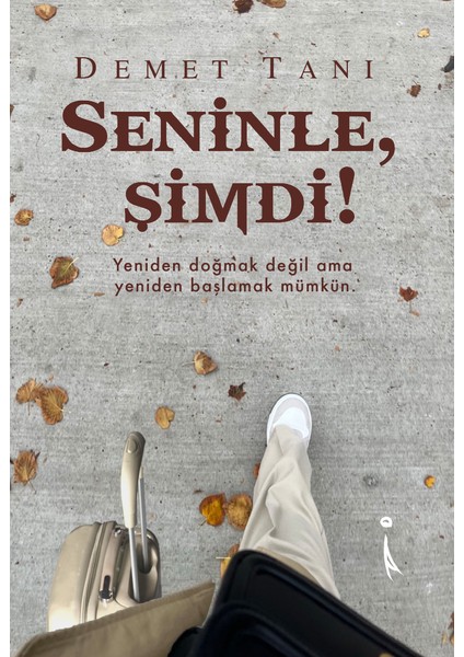 Seninle, Şimdi! - Demet Tanı