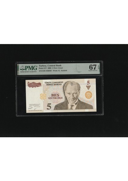 Beş Yeni Türk Lirası 5 Ytl P217 2005 Pmg 67 Epq Superb Gem Unc S/n E05 946939 8.ems 1.t